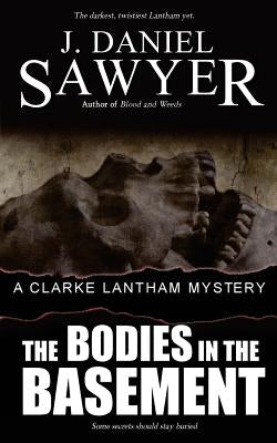 Bodies In The Basement by Sawyer, J. Daniel