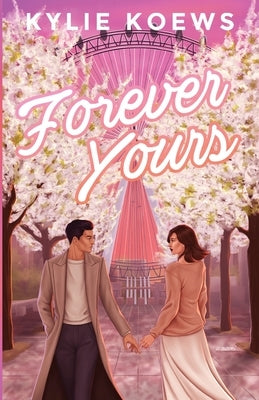 Forever Yours by Koews, Kylie