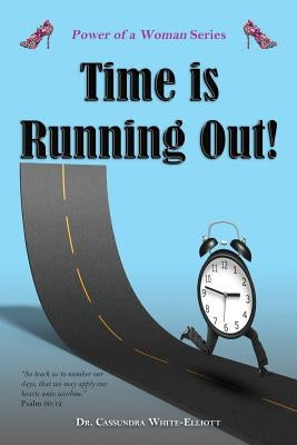 Time is Running Out! by White-Elliott, Cassundra