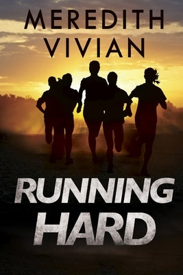 Running Hard by Vivian, Meredith