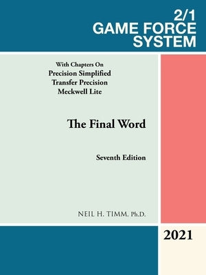 2/1 Game Force System: With Chapters on Precision Simplified Transfer Precision Meckwell Lite by Timm, Neil H.