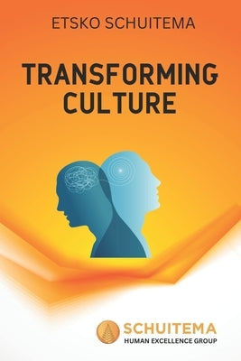 Transforming Culture by Schuitema, Etsko