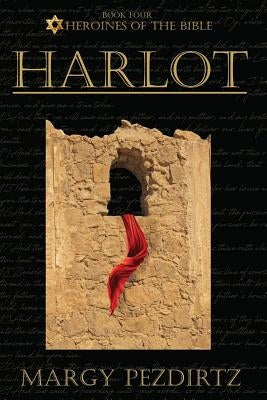 Harlot by Pezdirtz, Margy