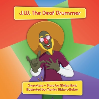 J.W. The Deaf Drummer by Rickert-Bolter, Monica