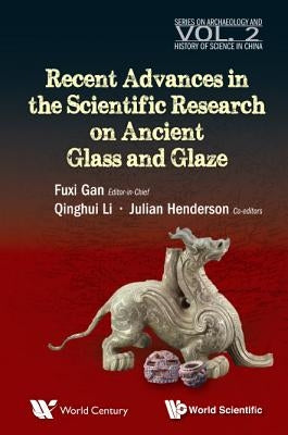 Recent Advances in the Scientific Research on Ancient .... by Gan Fuxi