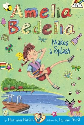 Amelia Bedelia Chapter Book #11: Amelia Bedelia Makes a Splash by Parish, Herman