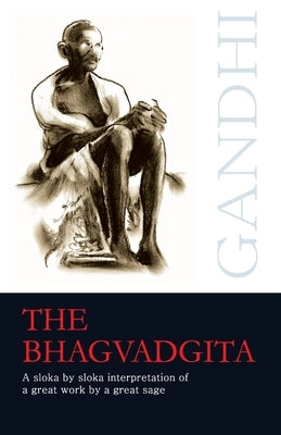 The Bhagvadgita by Gandhi, M. K.