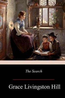 The Search by Hill, Grace Livingston