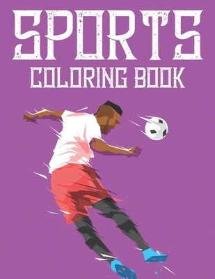 Sports Coloring Book: Coloring and Tracing Sheets For Kids, Designs Of Sports To Trace And Color For Children by Academy, New Gen Sports