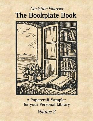 The Bookplate Book, Volume 2 by Plouvier, Christine