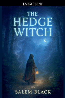 The Hedge Witch by Black, Salem