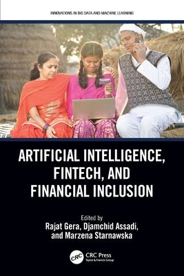 Artificial Intelligence, Fintech, and Financial Inclusion by Gera, Rajat
