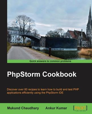 PHPStorm Cookbook by Chaudhary, Mukund