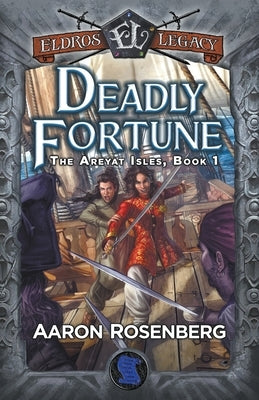 Deadly Fortune by Rosenberg, Aaron
