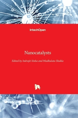 Nanocatalysts by Sinha, Indrajit