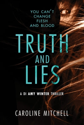 Truth and Lies by Mitchell, Caroline