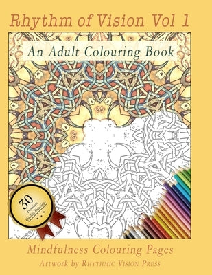 Rhythm of Vision Vol 1: An Adult Colouring Book by Press, Rhythmic Vision