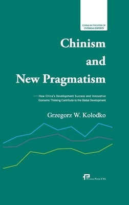 How China's Development Success and Innovative Economic Thinking Contribute to the Global Development/中国主义与新 by 格热戈日-科