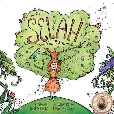 Selah The Peach: A book about babies, peaches, and the journey to being you by Tansksley, Mosa
