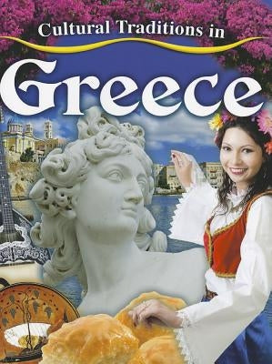 Cultural Traditions in Greece by Peppas, Lynn