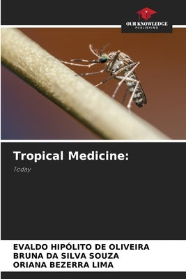 Tropical Medicine by Hipólito de Oliveira, Evaldo