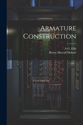 Armature Construction by Hobart, Henry Metcalf