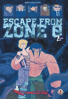 Z-Clean: Escape from Zone 0 by Lastra, Albert Campillo