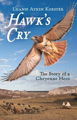 Hawk's Cry by Atkin Koester, Luann