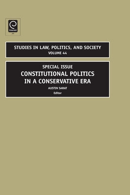 Constitutional Politics in a Conservative Era: Special Issue by Sarat, Austin