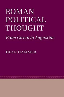Roman Political Thought by Hammer, Dean