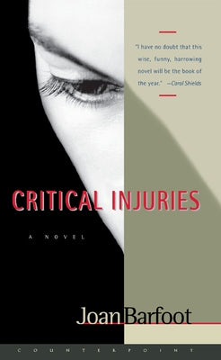 Critical Injuries by Barfoot, Joan