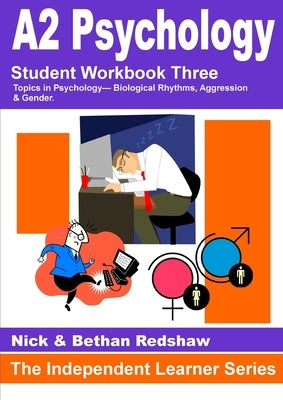 146 - PSYA3 Biological Rhythms, Aggression & Gender by Redshaw, Nick &. Bethan