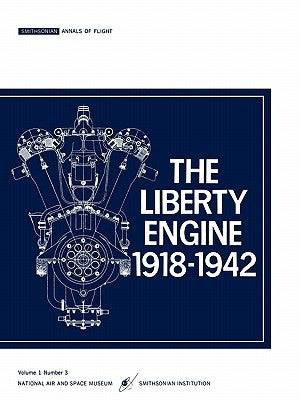 The Liberty Engine 191801942 by Dikcey, Philip S., III