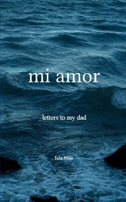 mi amor by Noir, Isla