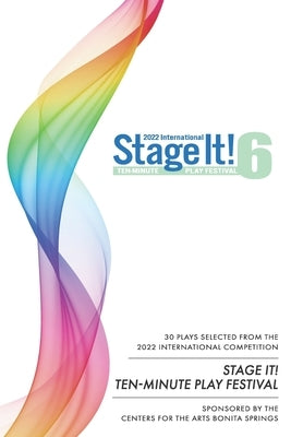 Stage It! 6: Thirty 10-Minute Plays by Blocker, Frank