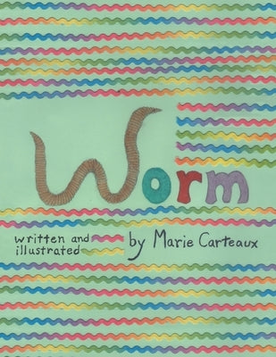 Worm by Carteaux, Marie