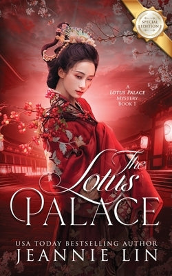 The Lotus Palace: The Lotus Palace Mysteries Book 1 by Lin, Jeannie