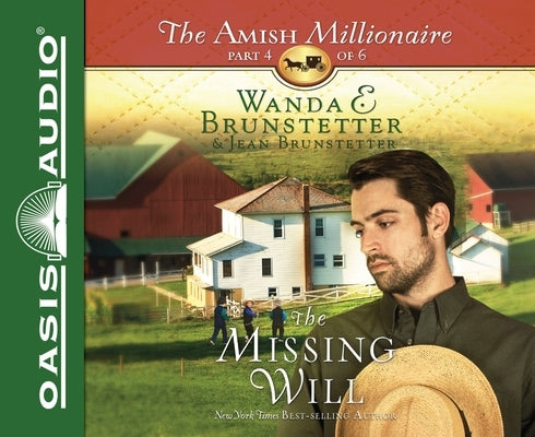 The Missing Will: Volume 4 by Brunstetter, Wanda E.