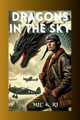 Dragons in the Sky: Book One of The Wyvern Chronicles by Ri