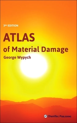 Atlas of Material Damage by Wypych, George