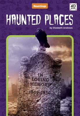 Haunted Places by Andrews, Elizabeth