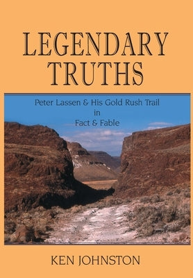 Legendary Truths by Johnston, Ken