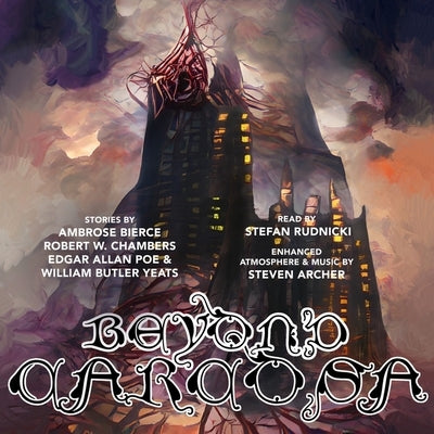Beyond Carcosa by Bierce, Ambrose