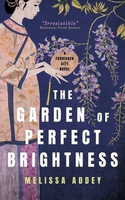 The Garden of Perfect Brightness by Addey, Melissa