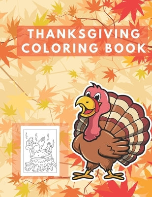 Thanksgiving Coloring Book: Easy Thankgiving Day Coloring Pages for kids Turkey & Other Cute Stuff Silly and book todller & Preschool Autumn by Publishing, Paul
