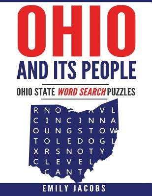 Ohio and Its People: Ohio State Word Search Puzzles by Jacobs, Emily