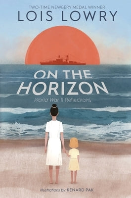 On the Horizon Signed Edition by Lowry, Lois