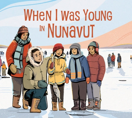 When I Was Young in Nunavut: English Edition by Kigjugalik, Deborah