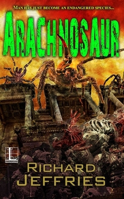 Arachnosaur by Jeffries, Richard