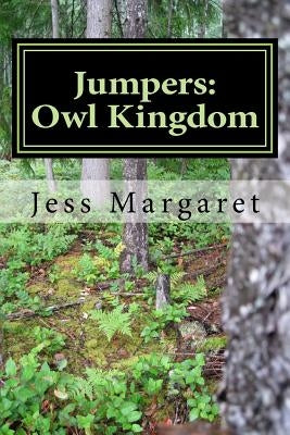 Jumpers: Owl Kingdom by Margaret, Jess